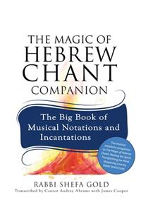 Magic of Hebrew Chant Companion