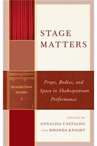 Stage Matters