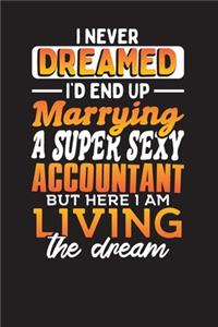 I Never Dreamed I'D End Up Marrying A Super Sexy Accountant, But Here I Am Living The Dream