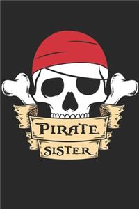 Pirate Notebook - Pirate Sister - Gift for Pirates, Costume And Halloween Lovers - Halloween Diary - Halloween Writing Journal