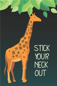 Stick Your Neck Out