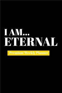 I Am Eternal