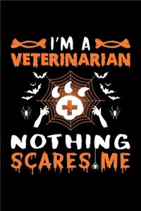 I'm A Veterinarian Nothing Scares Me