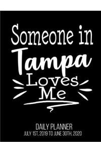 Someone In Tampa Loves Me Daily Planner July 1st, 2019 To June 30th, 2020