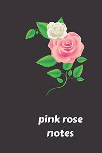 pink rose notes