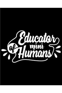 Educator Of Mini Humans
