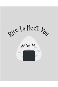 Rice To Meet You // Journal/Notebook/Recipe Book, Letter size (8.5x11 in), 100 pages