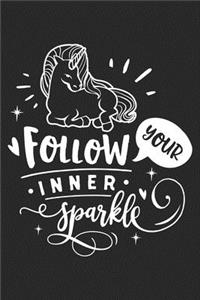 Follow Your Inner Unicorn