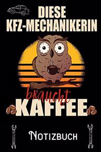 Diese KFZ-Mechanikerin braucht Kaffee - Notizbuch