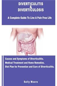 Diverticulitis & Diverticulosis