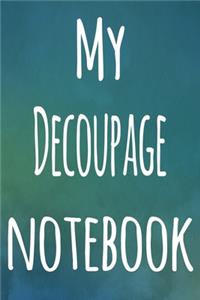 My Decoupage Notebook