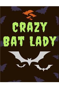 Crazy Bat Lady