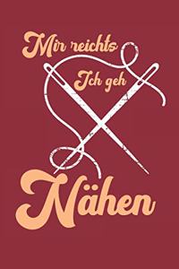 Mir Reichts ich geh Nähen