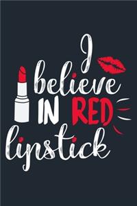I Believe In Red Lipstick
