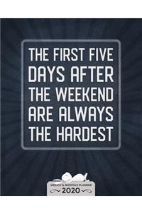 The First Five Days... - One Year Planner 2020 - Weekly & Monthly Diary