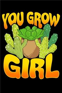 You Grow Girl