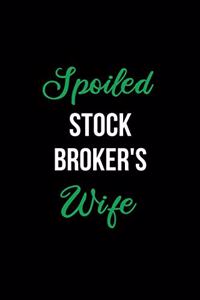 Spoiled Stock Broker's Wife