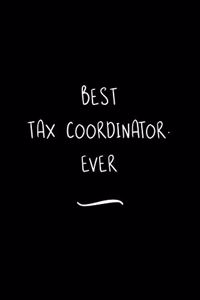 Best Tax Coordinator. Ever