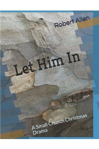 Let Him In