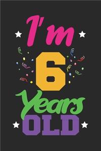 I'm 6 Years Old