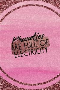 Brunettes Are Full Of Electricity
