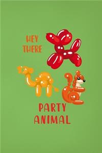 Hey There Party Animal!