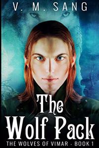The Wolf Pack (The Wolves of Vimar Book 1)