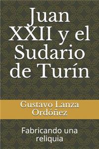 Juan XXII Y El Sudario de Turín