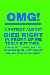 OMG A Patient Almost Died Right In Front of Me - Journal