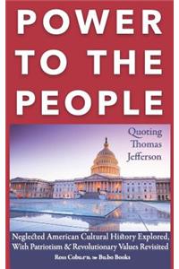Power to the People: American Cultural History and Revolutionary Values Revisited