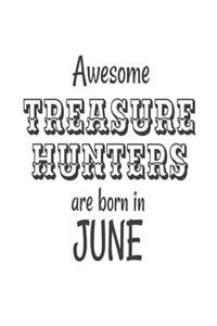 Awesome Treasure Hunters Are Born In June