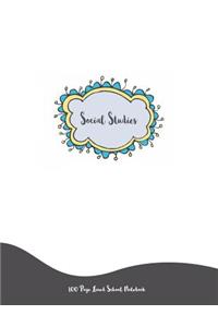 Social Studies - 100 Page Lined School Notebook