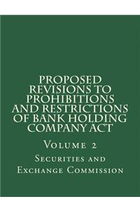 Proposed Revisions to Prohibitions and Restrictions of Bank Holding Company Act