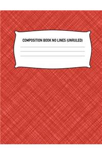 Composition Book No Lines (Unruled)