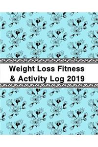 Weight Loss, Fitness and Activity Log 2019