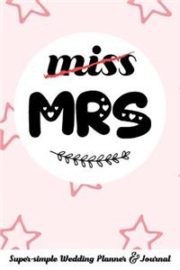 Miss Mrs Super-Simple Wedding Planner & Journal