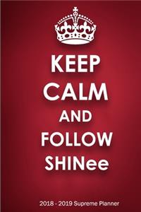 Keep Calm and Follow SHINee 2018-2019 Supreme Planner