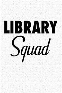 Library Squad