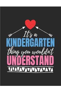 It's A Kindergarten Thing You Wouldn't Understand