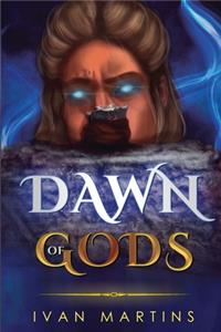 Dawn of Gods