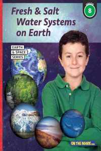 Fresh & Salt Water Systems on Earth - Earth Science Grade 8