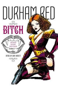 Durham Red: Bitch