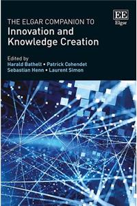 The Elgar Companion to Innovation and Knowledge Creation