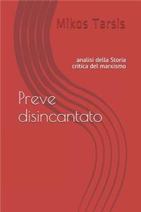 Preve disincantato