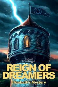 Reign of Dreamers