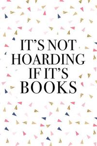 It's Not Hoarding If It's Books