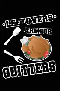 Leftovers Are for Quitters