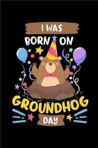 I Was Born on Groundhog Day