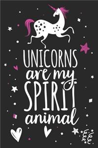 Unicorns Are My Spirit Animal