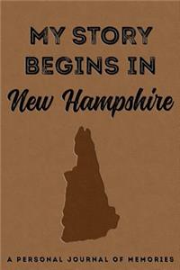 My Story Begins in New Hampshire